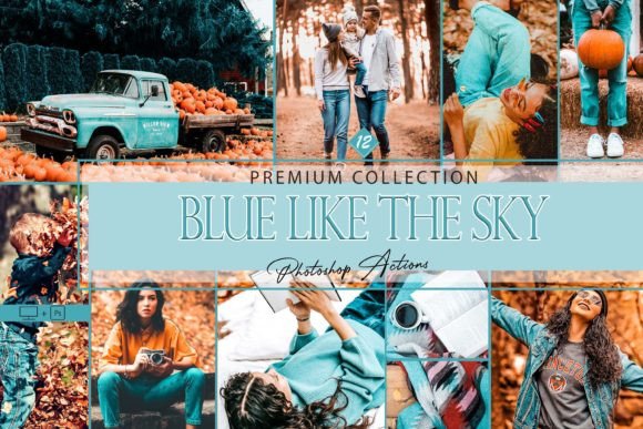 Download 12 Photoshop Actions, Blue Like the Sky - Photo Collection